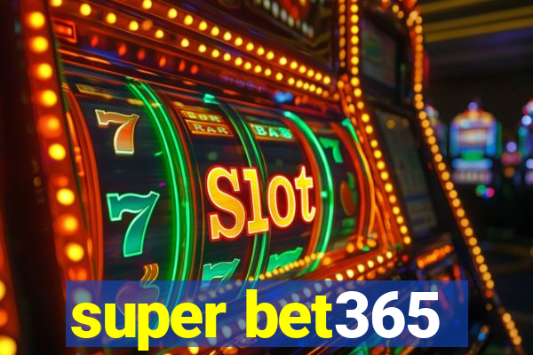 super bet365