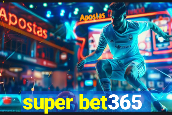 super bet365