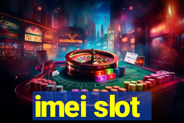 imei slot