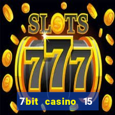 7bit casino 15 free spins