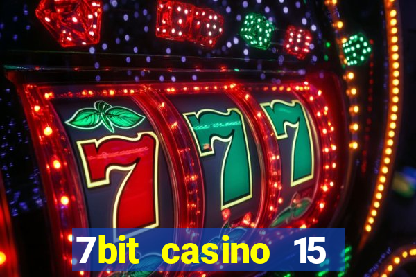 7bit casino 15 free spins