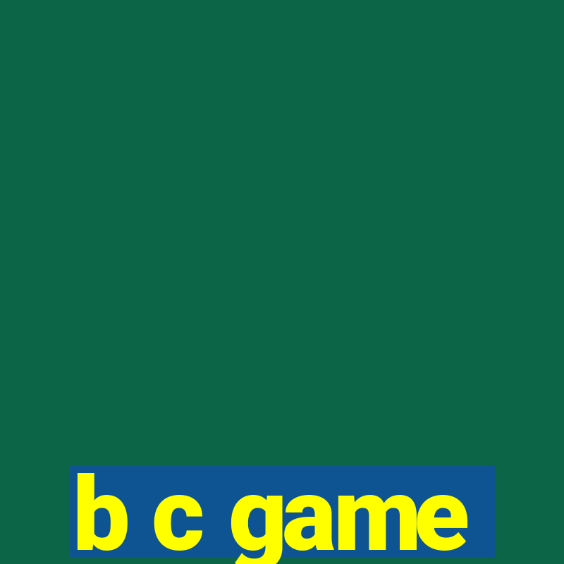 b c game