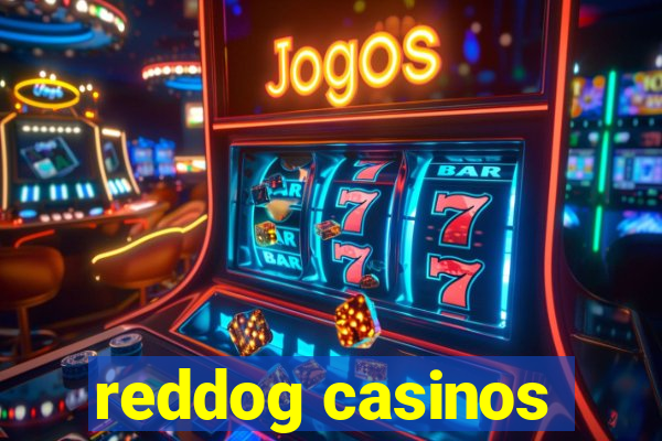 reddog casinos