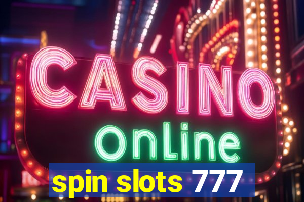 spin slots 777