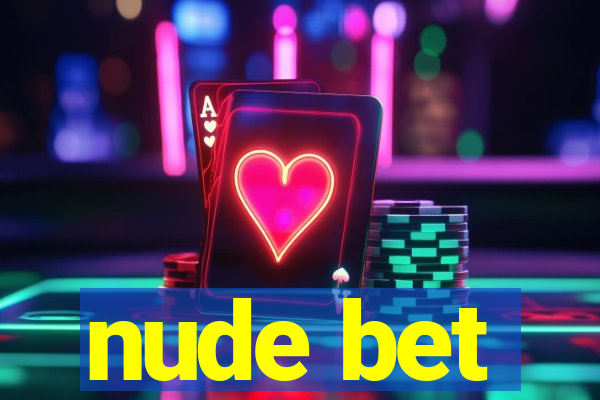 nude bet