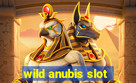 wild anubis slot