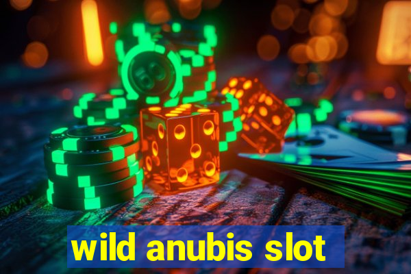 wild anubis slot