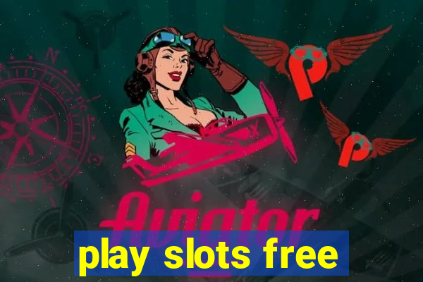 play slots free