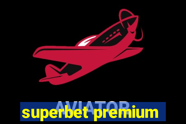 superbet premium