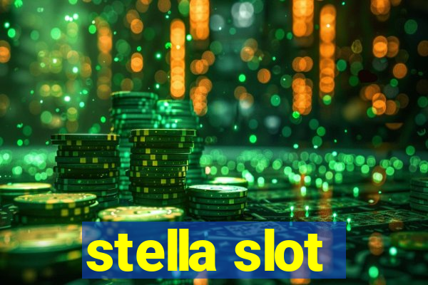 stella slot