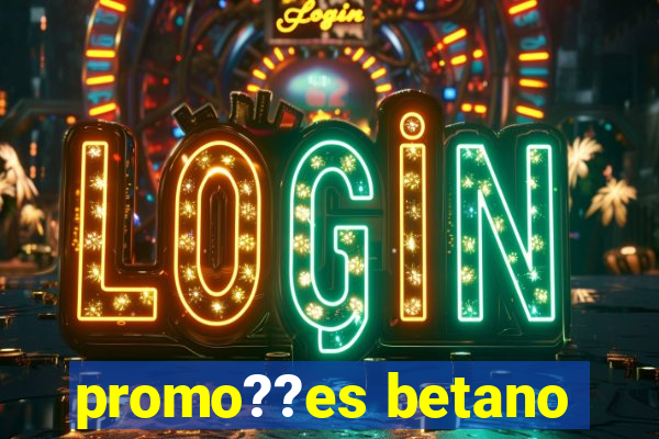 promo??es betano