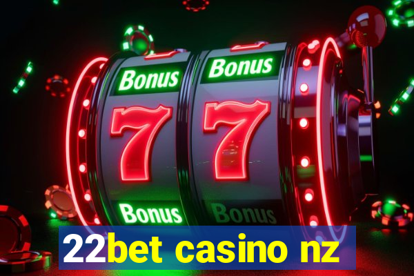 22bet casino nz