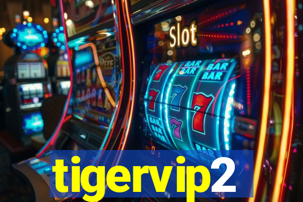 tigervip2