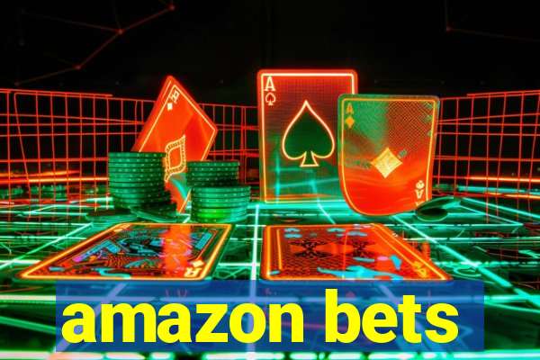 amazon bets