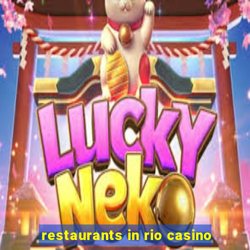 restaurants in rio casino