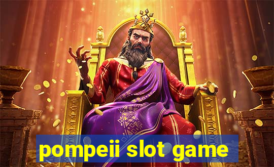 pompeii slot game