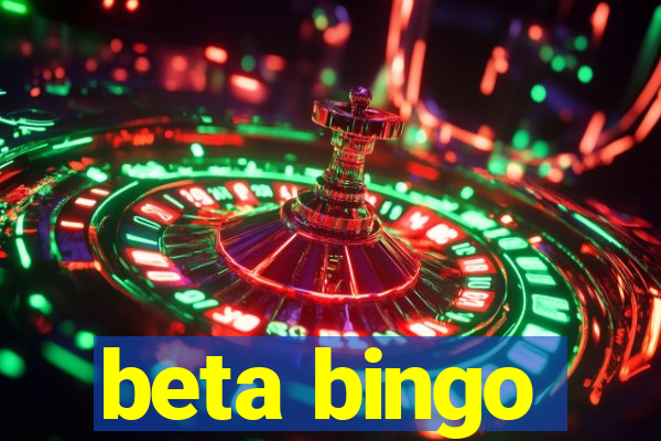 beta bingo