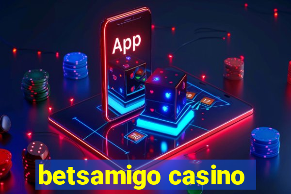 betsamigo casino