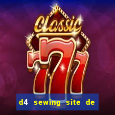 d4 sewing site de relacionamento login