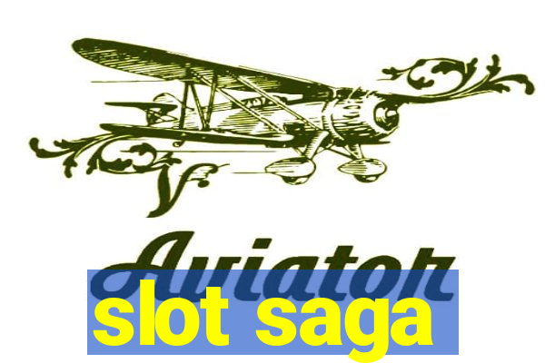 slot saga