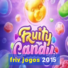 friv jogos 2015