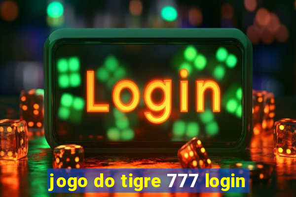 jogo do tigre 777 login