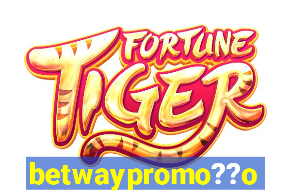 betwaypromo??o