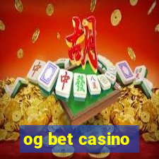 og bet casino