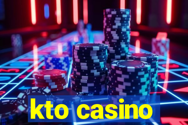 kto casino