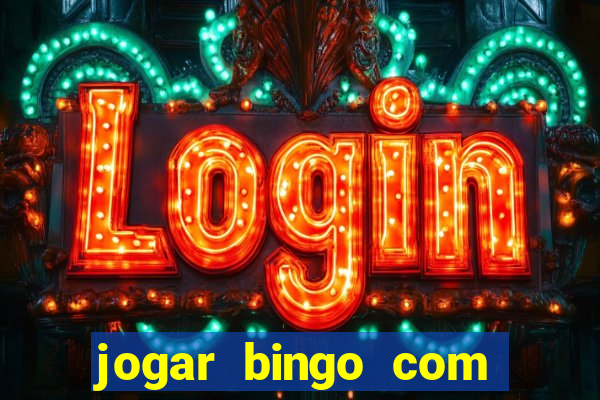 jogar bingo com b?nus de registro