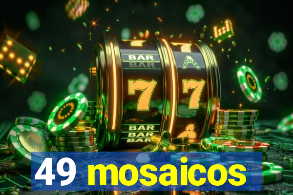 49 mosaicos