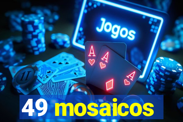 49 mosaicos