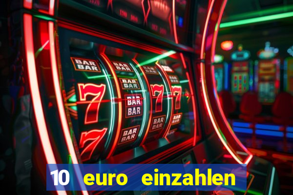 10 euro einzahlen 50 euro spielen casino 2021