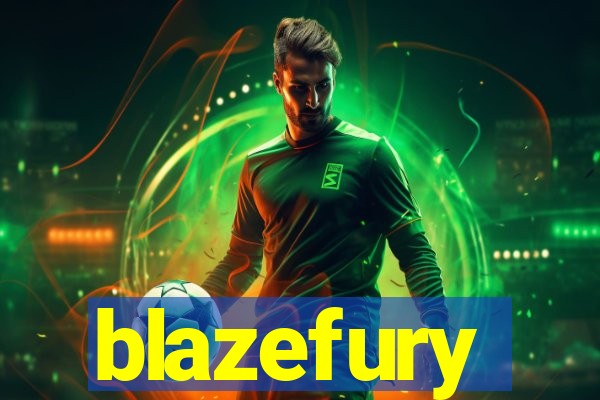 blazefury