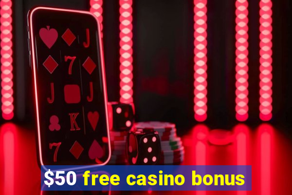 $50 free casino bonus