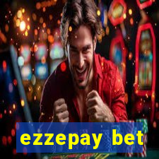 ezzepay bet