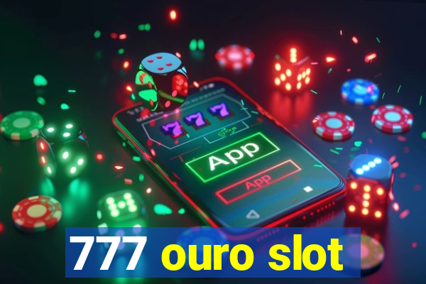 777 ouro slot