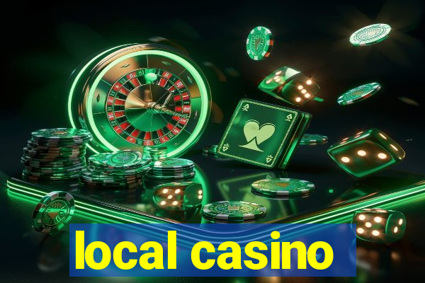 local casino