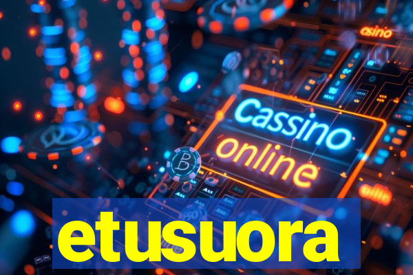 etusuora