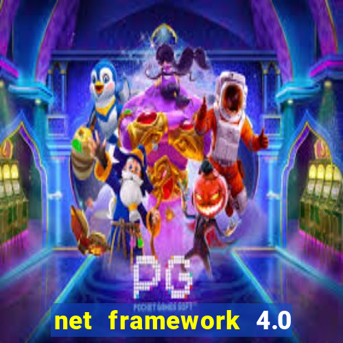 net framework 4.0 v 30319