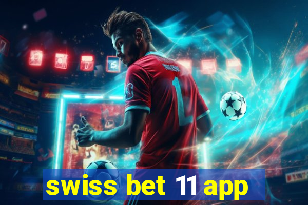 swiss bet 11 app