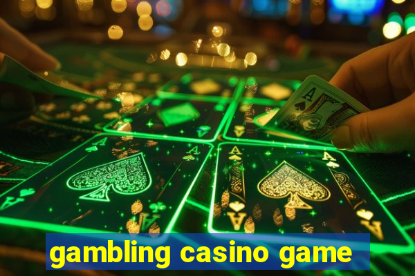 gambling casino game