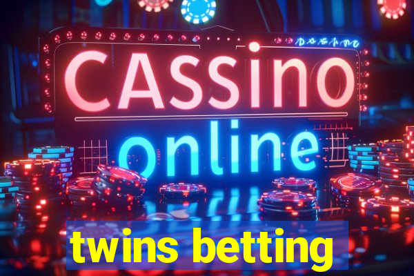 twins betting