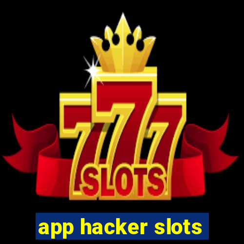 app hacker slots