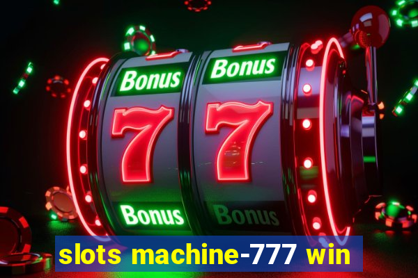 slots machine-777 win