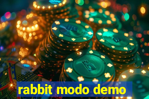 rabbit modo demo