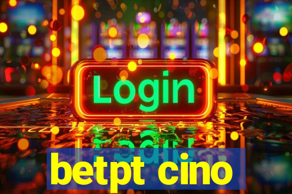 betpt cino