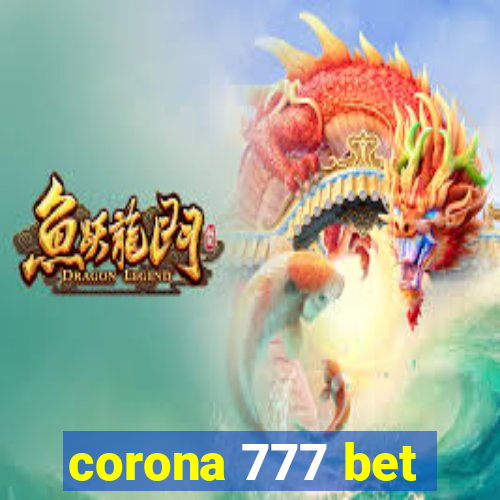 corona 777 bet