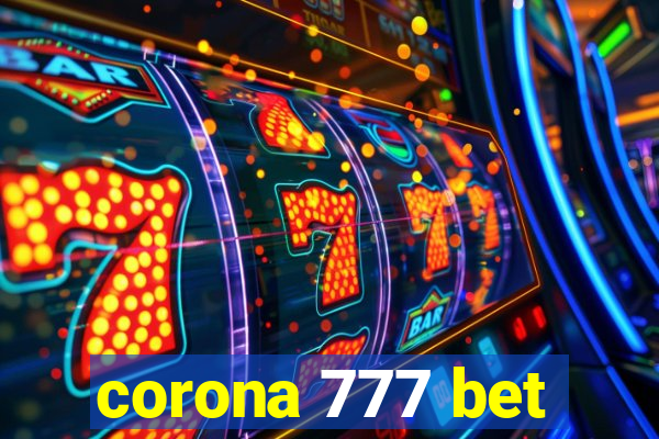 corona 777 bet