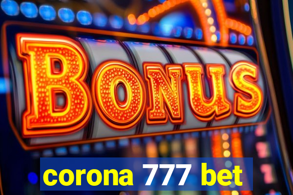 corona 777 bet